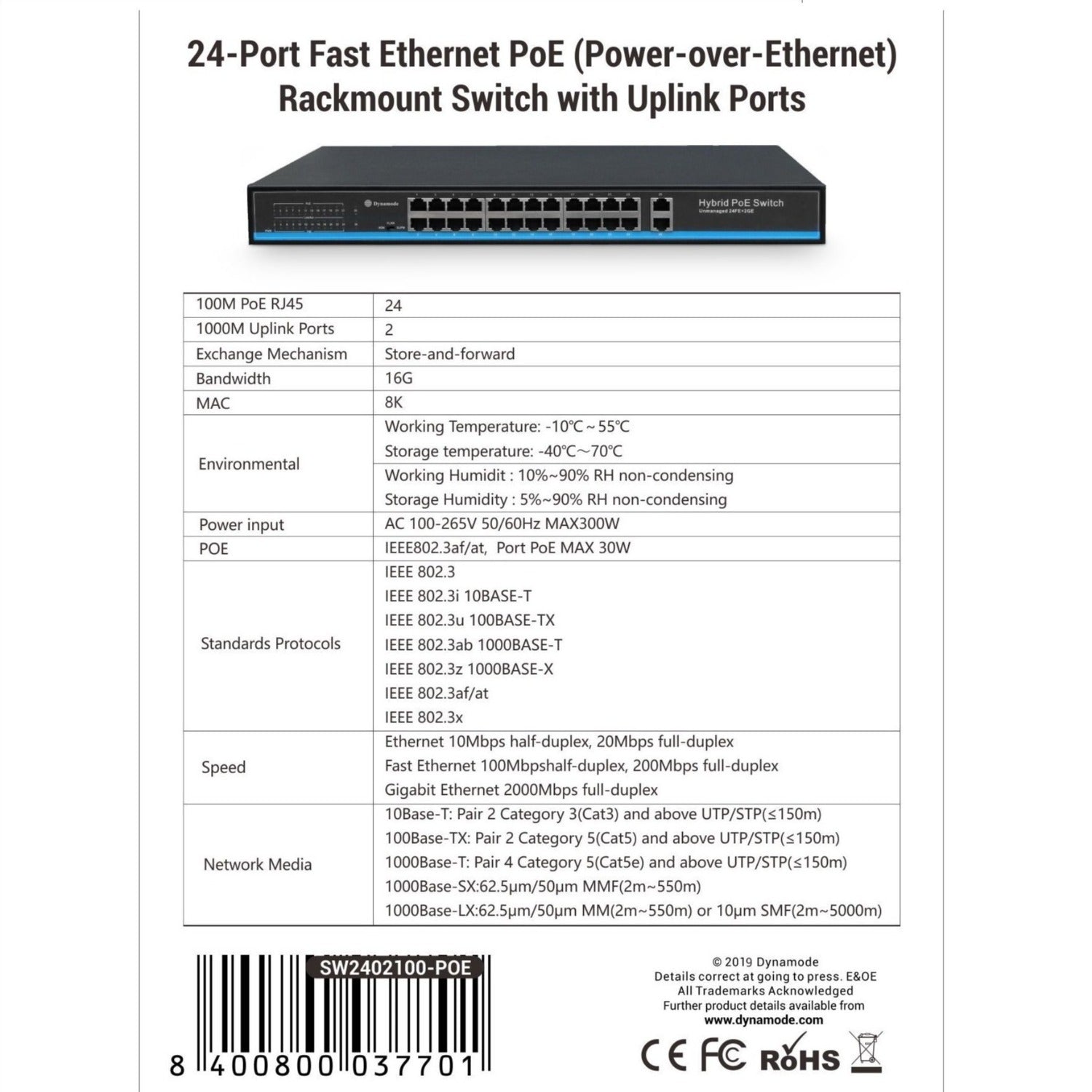 Technical sheet of a 24-Port Fast Ethernet PoE Switch+ 2 Gigabit Uplink ports - Rackmount.