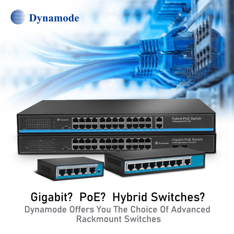 Dynamode's Gigabit, Poe Ethernet Switch, and Hybrid Switch rackmounted product range.